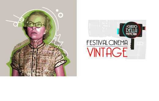 Festival Cinema Vintage “Il gusto della memoria”