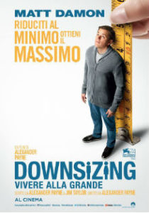downsizing vivere alla grande - poster - dreamingcinema